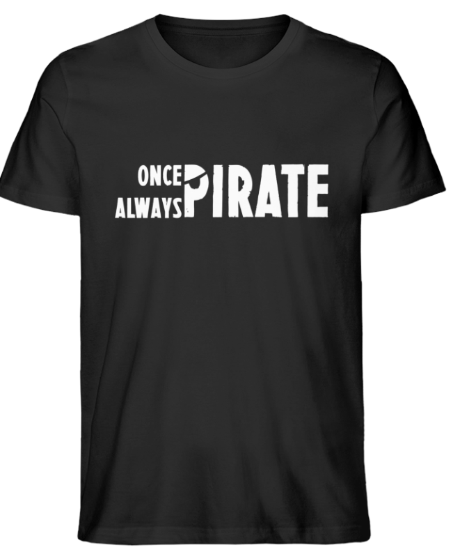 Once a PIRATE Shirt